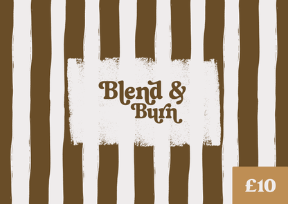 Blend & Burn e-Gift Card